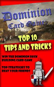 Dominion Card Game: Top Tips to Win