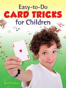 Fun Card Tricks for Kids: Be a Magician