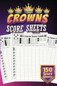 Crowns Score Pads: 150 Sheets for Card Games