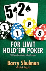 Limit Hold'em Poker: 52 Essential Tips