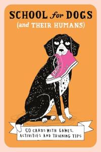 Dog Training Tips: 50 Fun Cards for Owners