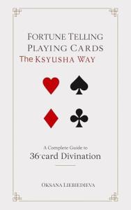 Fortune Telling with Playing Cards: The Ksyusha Guide