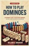 Beginner's Guide to Mastering Dominoes Strategies