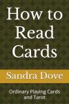 Ultimate Guide to Reading Playing Cards and Tarot
