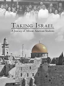 Taking Israel: African American Students' Adventure