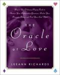 The Oracle of Love: How to Use Ordinary Playing Cards to Answer Your Relationship Questions, PredictYour Romantic Future, and Find Your Soul Mate