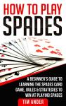 Spades Card Game: Beginner's Guide to Winning