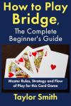 Bridge Made Easy: A Beginner's Guide to Play