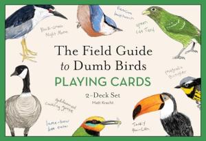 Chronicle Books The Field Guide to Dumb Birds Playing Cards - 2-Deck Set