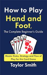 Hand and Foot: Beginner's Guide to Play
