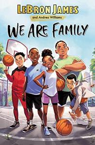 We Are Family: LeBron James Children's Book
