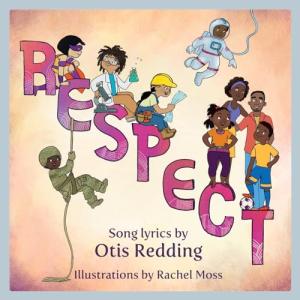 Respect: A Picture Book by LyricPop