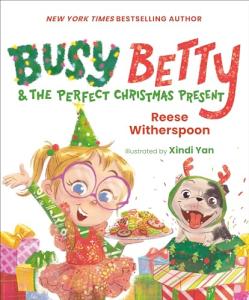 Busy Betty & the Perfect Christmas Present