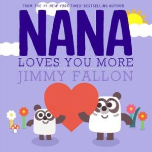 Nana Loves You More - A Heartfelt Read