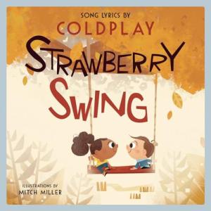 Strawberry Swing: A Celebrity Children's Picture Book