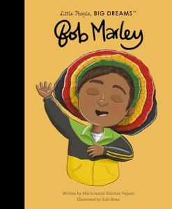 Bob Marley: Little People, Big Dreams Book