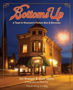 Cheers to Wisconsin's Historic Bars and Breweries