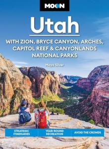 Moon Utah: Explore National Parks and Hidden Gems