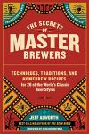 Master Brewers' Techniques and Homebrew Recipes