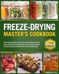 Ultimate Freeze Drying Cookbook for Long-Term Pantry