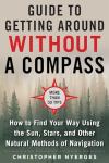 Navigate Naturally: Find Your Way Without a Compass