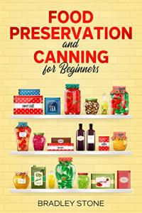 Beginner's Guide to Food Preservation and Canning