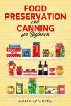 Beginner's Guide to Food Preservation and Canning
