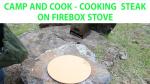 Cook Perfect Steak on Firebox Stove