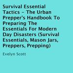 Urban Prepper's Guide to Modern Disaster Readiness