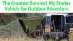 Survival Stories: Vehicle for Outdoor Adventures