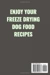 Freeze-Dried Recipes for Happy, Healthy Dogs
