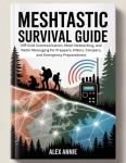 Meshtastic Survival Guide for Off-Grid Communication