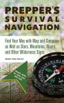 Survival Navigation: Map, Compass, and Nature Signs