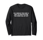 Survive and Thrive Long Sleeve T-Shirt