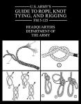 U.S. Army Rope, Knot Tying, and Rigging Guide
