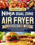 Ninja Dual Zone Air Fryer Cookbook: Easy Recipes