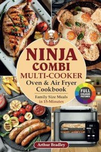 Ninja Combi Air Fryer Cookbook for Family Meals
