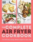 Ultimate Air Fryer Cookbook: 100+ Easy Recipes