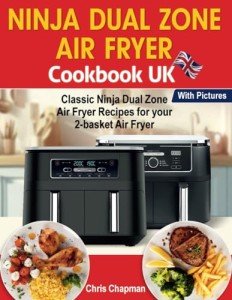 Ninja Dual Zone Air Fryer Recipe Book