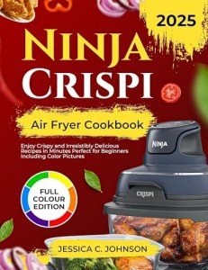 Ninja Air Fryer Cookbook: Quick & Tasty Recipes
