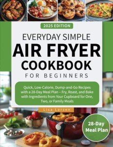 Simple Air Fryer Cookbook: Easy Recipes & Meal Plan