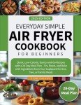 Simple Air Fryer Cookbook: Easy Recipes & Meal Plan