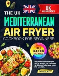 Mediterranean Air Fryer Cookbook for Beginners