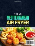 Mediterranean Air Fryer Cookbook for Beginners