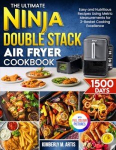 Ninja Double Stack Air Fryer Cookbook: Easy Recipes