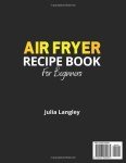 Beginner's Air Fryer Recipe Book – Color Edition