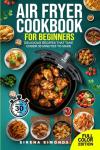 Quick and Easy Air Fryer Recipes Book