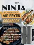 Ninja Double Stack Air Fryer Cookbook for Beginners