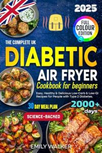 Diabetic Air Fryer Cookbook: Easy Low-Carb Recipes