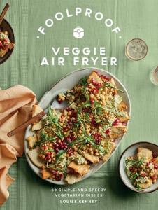 Easy Veggie Air Fryer: 60 Quick Vegetarian Recipes